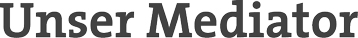 Unser Mediator